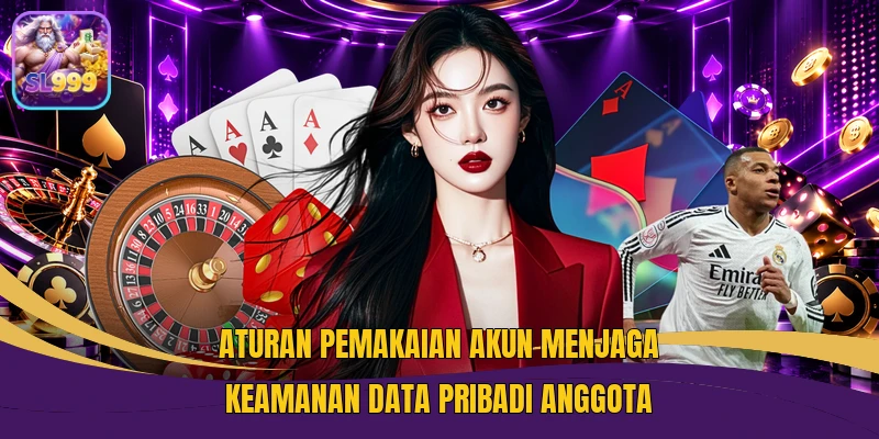 Aturan pemakaian akun menjaga keamanan data pribadi anggota