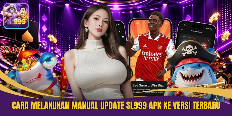 Cara melakukan manual update SL999 APK ke versi terbaru