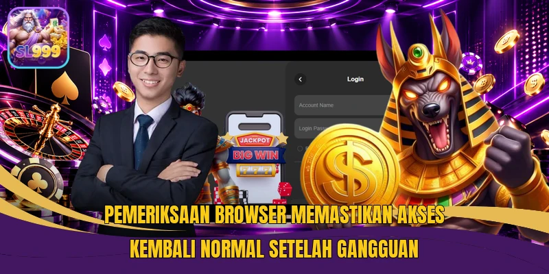 Pemeriksaan browser memastikan akses kembali normal setelah gangguan