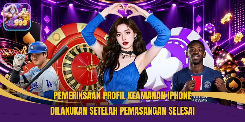 Pemeriksaan profil keamanan iPhone dilakukan setelah pemasangan selesai