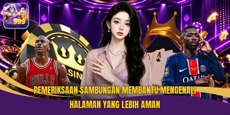 Pemeriksaan sambungan membantu mengenali halaman yang lebih aman
