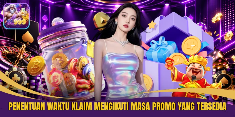 Penentuan waktu klaim mengikuti masa promo yang tersedia